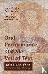 Veen, Ben F. van - Oral Performance and the Veil of Text