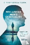 Bezzina, Christopher Felix - Reclaiming Men's Spirituality