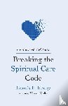 Kenny, Dennis E - Breaking the Spiritual Care Code