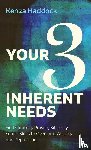 Haddock, Kenza - Your Three Inherent Needs