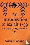Sweeney, Marvin A. - An Introduction to Isaiah 1 39