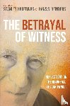  - The Betrayal of Witness