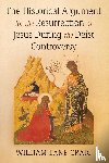 Craig, William L. - The Historical Argument for the Resurrection of Jesus During the Deist Controversy