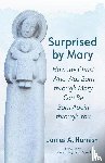 Harnish, James A. - Surprised by Mary