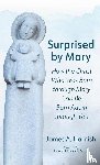 Harnish, James A. - Surprised by Mary