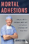 Sottosanti, John - Mortal Adhesions