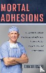 Sottosanti, John - Mortal Adhesions