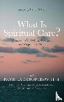  - What Is Spiritual Care?