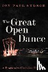 Sydnor, Jon Paul - The Great Open Dance: A Progressive Christian Theology