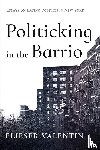 Valentin, Elieser - Politicking in the Barrio