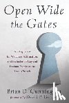 Cunnington, Brian D. - Open Wide the Gates