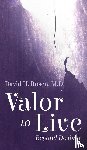 Rosen, David H. - Valor to Live