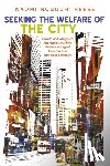 Reese, Naomi Noguchi - Seeking the Welfare of the City