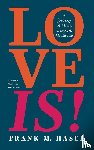 Hasel, Frank M. - Love Is!