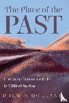 Holland, Drew S. - The Place of the Past