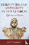Wijngaards, John - Christ's Idea of Authority in the Church