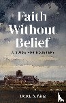 King, Derek S. - Faith Without Belief