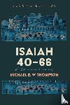 Thompson, Michael E. W. - Isaiah 40-66