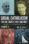  - Social Catholicism for the Twenty-first Century?-Volume 2