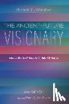 Webber, Robert E. - The Ancient-Future Visionary