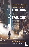 Afzaal, Ahmed - Teaching at Twilight
