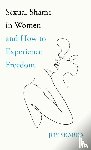 Skarka, Joy - Sexual Shame in Women and How to Experience Freedom