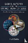 Childs, Hal - God's Autopsy and the Living Truth of Soul