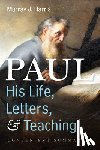Harris, Murray J - Paul--His Life, Letters, and Teaching