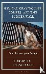 Fitzgerald, Edward A. - Mexican Gray Wolves, Courts, and the Border Wall