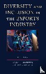  - Diversity and Inclusion in the Esports Industry