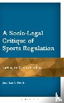 Merritt, Jonathan G. - A Socio-Legal Critique of Sports Regulation