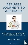 Dew, Angela - Refugee Journeys to Australia