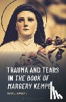 Scoggins, Rachel - Trauma and Tears in The Book of Margery Kempe