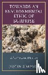 Simpson, Justin - Towards an Environmental Ethic of Surprise