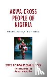  - Akwa-Cross People of Nigeria - History, Heritage, and Culture