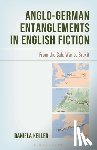 Keller, Daniela - Anglo-German Entanglements in English Fiction