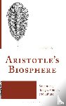 Kirby, Dr Jeremy - Aristotle's Biosphere