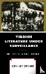 Estraikh, Gennady - Yiddish Literature Under Surveillance