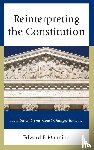 Mannino, Edward F. - Reinterpreting the Constitution