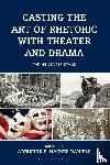 Adamczyk, Christopher Lee - Casting the Art of Rhetoric with Theater and Drama