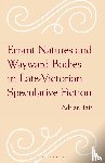 Tait, Adrian - Errant Natures and Wayward Bodies in Late-Victorian Speculative Fiction