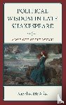 McAfee, Nicolas - Political Wisdom in Late Shakespeare