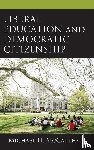 McCarthy, Michael H. - Liberal Education and Democratic Citizenship