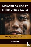 Blue, Shawn (Thomas Jefferson University) - Dismantling Racism in the United States
