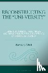 Graff, Harvey J. - Reconstructing the “Uni-versity”
