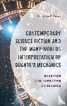 Lewis, Jonathan P. - Contemporary Science Fiction and The Many-Worlds Interpretation of Quantum Mechanics