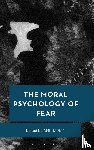  - The Moral Psychology of Fear