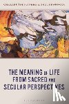 Taliaferro, Charles, Reasoner, Paul - The Meaning of Life from Sacred and Secular Perspectives