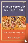 Adair, John - The Origins of Natural Evil