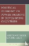 Hart, Akietuwopiribie Opuene - Political Economy of Power Sharing in Developing Countries